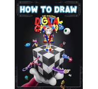 How To Draw Circus Digital: The Ultimate Step-by-Step Drawing Guide for Kids, Teens, and Fans of All Ages