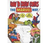 How to Draw Comics. The Marvel Way