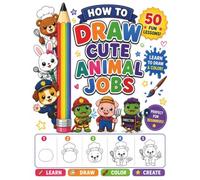 How to Draw Cute Animal Jobs: 50 Easy Step-by-Step Drawing and Coloring Activities for Kids Ages 4-8 | Learn to Draw Adorable Animal Careers with Simple Shapes