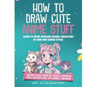How to Draw Cute Anime Stuff: Learn to Draw Adorable Manga Characters in Chibi and Kawaii Styles. Explore Classic Character Troupes, Expressive Faces, ... Food, Cute Animals, and More! Kawaii Version