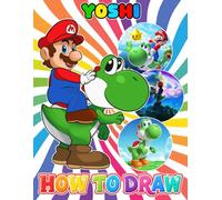 How To Draw Cute Yos-hi's: Easy Step-by-Step, Deluxe Edition Learn to Draw and Coloring book for Kids, Boys, Girls, Ages 8-12 9-12 Girls, Boys, Teens ... Adults To Chill, Unwind, And Relieve Stress