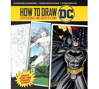 How to Draw: DC: Super Heroes and Super-villains