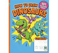 How to Draw Dinosaurs for Kids: The Ultimate Step-by-Step Guide with 101 Easy Tutorials for Beginners Ages 5-10 | Learn to Sketch and Color T-Rex, ... & More! (The Big Line Art Dinosaur)