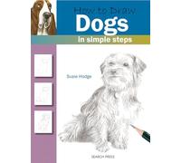How to Draw: Dogs: In Simple Steps