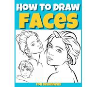 How to Draw Faces for Beginners