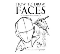 How to Draw Faces: Includes Practice Drawing Pages (Practice Drawing Book Collection)