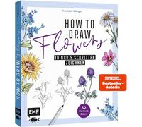 How to Draw Flowers: 50 Blumen und Blüten in nur 5 Schritten zeichnen