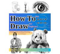 How To Draw For Beginners: With Dots Grid , You Can Draw Anything , Learn How To Draw Easy