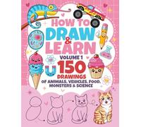 How to Draw for Kids Ages 8-12 - Volume 1: Step-by-Step Drawing Book with Easy-to-Follow Shapes - Learn to Draw Over 150 Kawaii Animals, Vehicles, ... and Classrooms (how to draw books for kids)