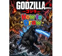 How To Draw God-zilla'$ and Friends: Easy Step-by-Step, Deluxe Edition Learn to Draw and Coloring book for Kids, Boys, Girls, Ages 8-12 9-12 Girls, ... Adults To Chill, Unwind, And Relieve Stress