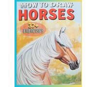 How to Draw Horses: Easy Step-by-Step + Grid Drawing Guide for Kids & Adults: Learn to Sketch Realistic Horses Today!