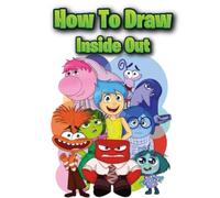 How to Draw In-side's out: Learn To Draw Step By Step For Kids & Adults