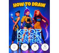 How to Draw K-POP'S De-mon's: Easy Step By Step Guide Tutorials K-Po.p's Anime Drawing for Teens, and Adults