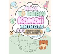 How to draw Kawaii Animals: 251 Step by Step Cute Drawings for children aged 6 and up. Learn to draw adorable animals, in the simple way kids love.