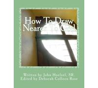 How To Draw Near To God: Volume 1