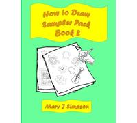 How to Draw Sampler Pack Book 2: Designed for any age and any experience level