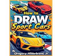 How to Draw Sport Cars: 4 Easy Drawing Steps (Toddler eBooks using 4 Easy Drawing Steps)
