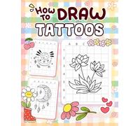 How to Draw Tattoos: Sketch Unique Tattoo Art Using Grid System for All Skill Levels
