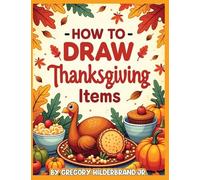 How to Draw Thanksgiving Items