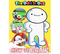 How to Draw The.Odd 1s-Out + Coloring Pages: Draw and Coloring Book | Learn How to Draw Cute Character Step-by-Step For Beginners Ages 4-8, 9-12 Girls, Boys, Teens and Adults