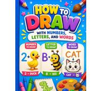 How to Draw with Numbers, Letters, and Words For Kids Book. Drawing Guide Easy Way to Learn How to Draw: 8,5x11 inches, a Compilation of drawing and cartooning.