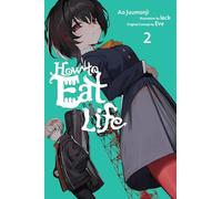 How to Eat Life, Vol. 2: Volume 2
