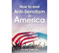 How to End Anti-Semitism in America
