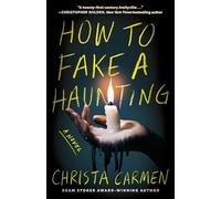 How to Fake a Haunting