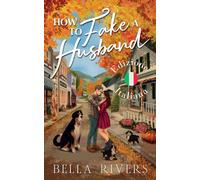 How to Fake A Husband (Edizione Italiana): Una romance matrimoniale di convenienza in una piccola città (Emerald Creek (Versione Italiana))