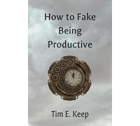 How To Fake Being Productive: Funny Novelty Notebook Disguised as a Real Paperback | Adult Joke Gag Gift Prank for Men and Women