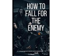 How to Fall for the Enemy: An Enemies-to-Lovers Dark Romance: Book- 3 (Mafia)