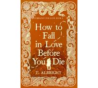 How to Fall in Love Before You Die (Sympathy for Love)