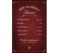 How To Feed A Dictator (ebook)