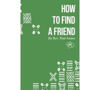 How to Find a Friend