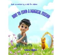 How to find a magical friend
