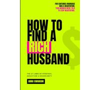 How To Find A Rich Husband: 27 Laws of Strategy, Seduction and Sovereignty