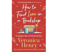 How to Find Love in a Book Shop: The delightfully cosy and heartwarming read to curl up with this year!