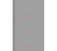 How to Find Love: The school of life (Essay Books)