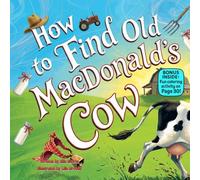 How to Find Old MacDonald’s Cow: A Silly Rhyming Picture Book About Farmyard Fun, Surprises, and Never Giving Up