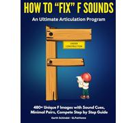 How to Fix, Correct, Teach, Work on F Sounds. Complete Speech Therapy Guide (Build: Speech Sounds, Language and Literacy)