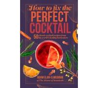 How To Fix The Perfect Cocktail (ebook)