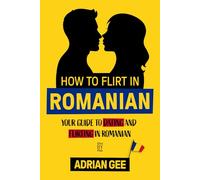 How to Flirt in Romanian: Your Guide to Dating and Flirting in Romanian