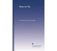 How to fly: Volume 1