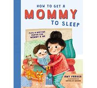 How to Get a Mommy to Sleep
