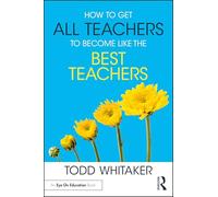 How to Get All Teachers to Become Like the Best Teachers
