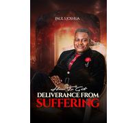 How to Get Deliverance from Suffering