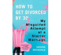 How To Get Divorced By 30 (ebook)