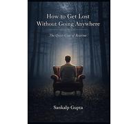 How to Get Lost Without Going Anywhere: The Quiet Cost of Routine