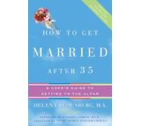 How To Get Married After 35 Revised Edition (ebook)