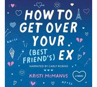 How to Get over Your Best Friend's Ex